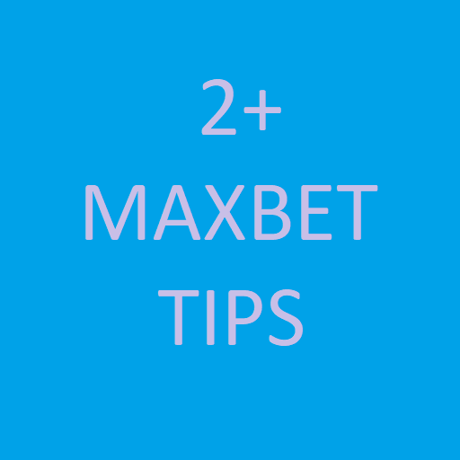 2+ MAXBET TIPS