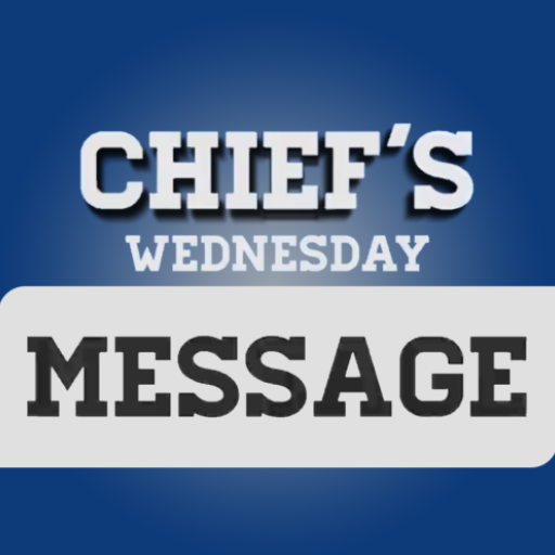 Chief's Wednesday Messages