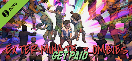 Exterminate Zombies: Get Paid Demo