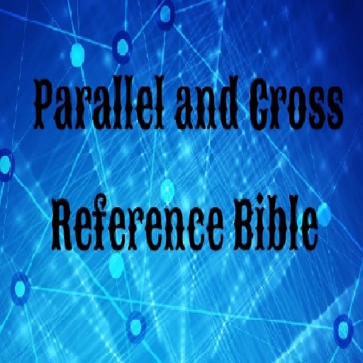 Parallel-Cross Reference Bible