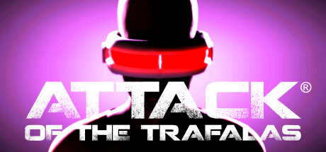 Attack of the Trafalas®