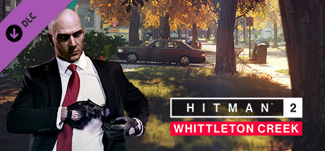 HITMAN™ 2 - Whittleton Creek