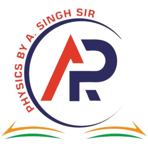 Physics By A Singh Sir