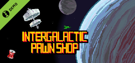 Intergalactic Pawn Shop Demo