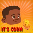 it's corn