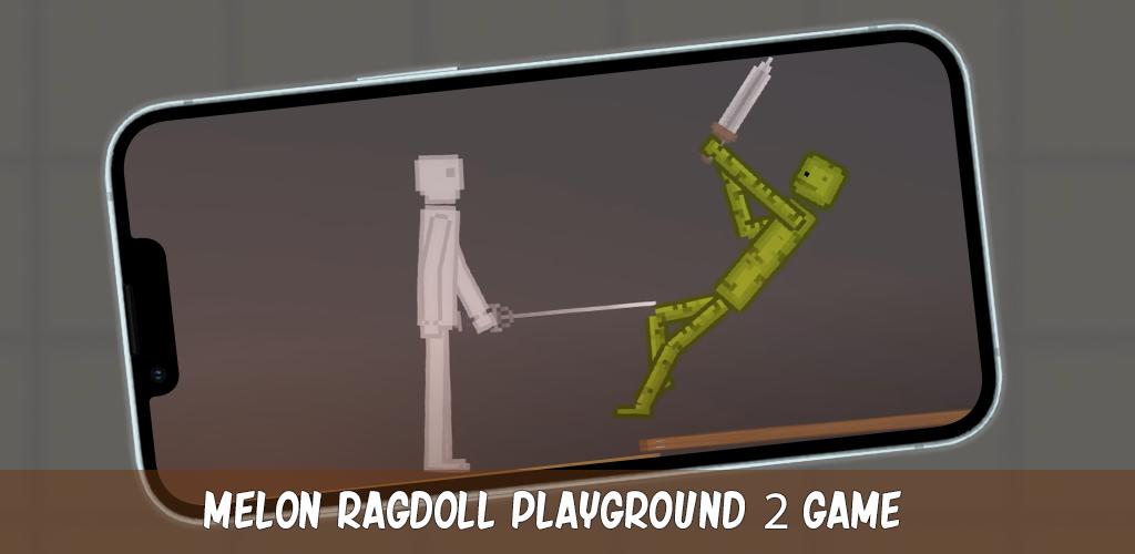 Ragdoll melon playground chapter 2::Appstore for Android