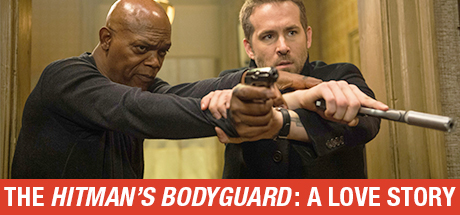 The Hitman's Bodyguard: The Hitman’s Bodyguard: A Love Story