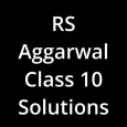 Rs Aggarwal 10 Math Solution