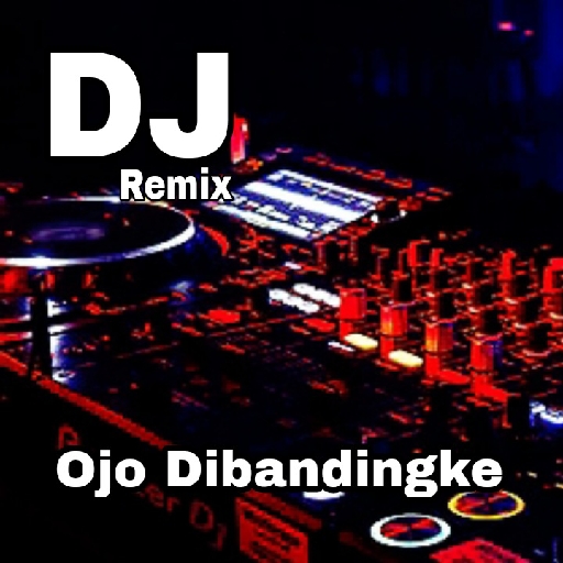 DJ ojo dibandingke Remix