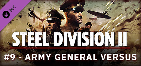 Steel Division 2 - Reinforcement Pack #9 - Army General Versus