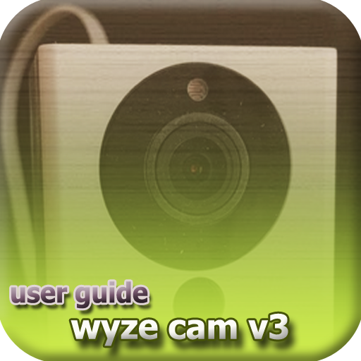 Guide Wyze Cam V3