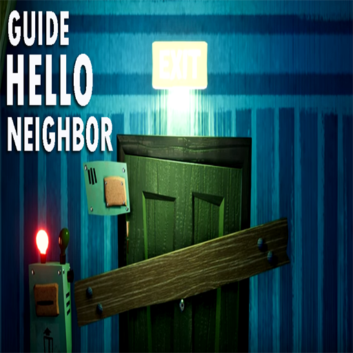 Guide: HELLO NEIGHBOR