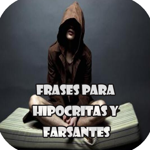 Frases para Hipócritas y Farsa