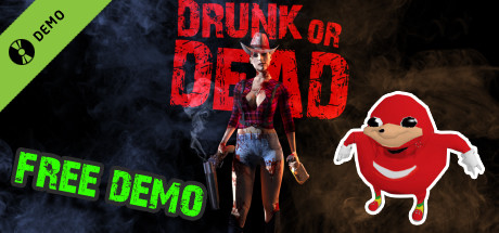 Drunk or Dead Demo