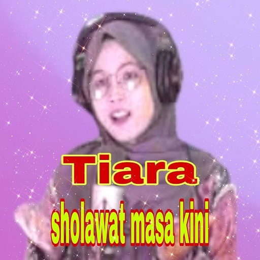 Lagu Tiara Versi Sholawat Mp3