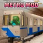 Interesting Metro Mod