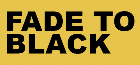 Fade to Black