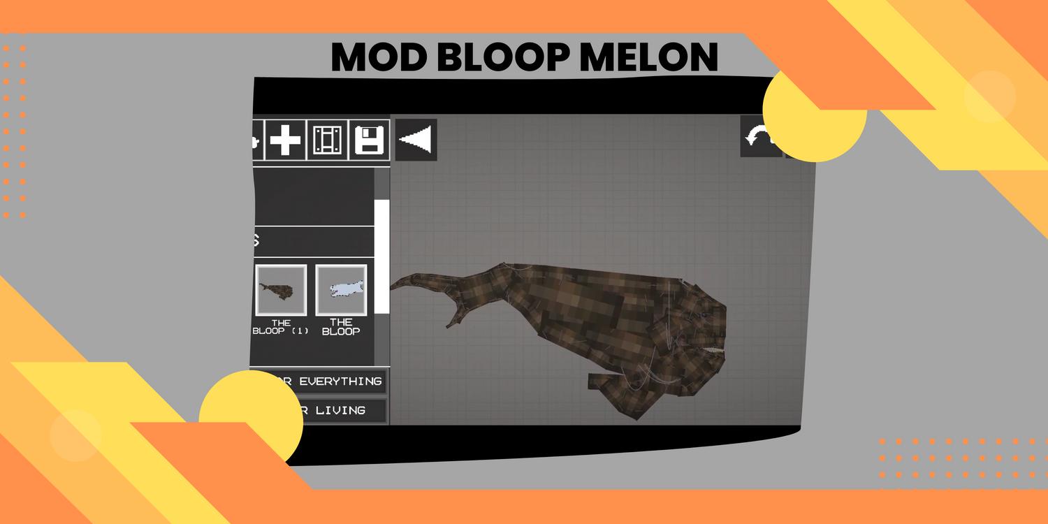 Скачать Bloop mod melon playground на ПК | Официальный представитель  GameLoop