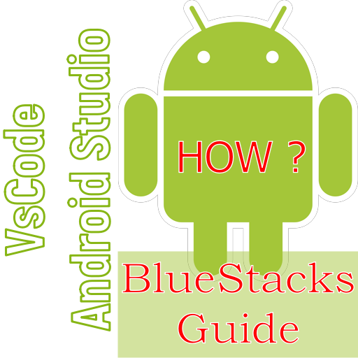 BlueStacks For Android [GUIDE]