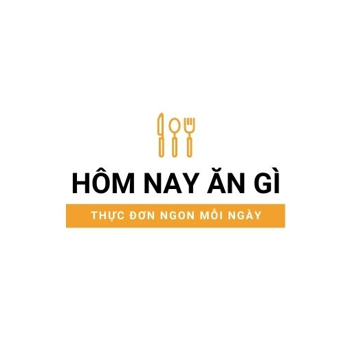 Hôm nay ăn gì - Thực đơn ngon mỗi ngày