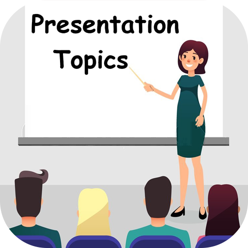 Presentation Topics