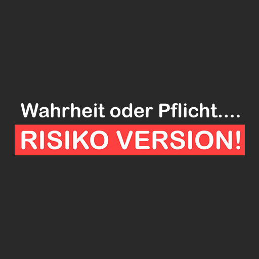 Wahrheit oder Pflicht... Risik