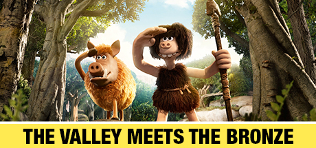 Early Man: The Valley Meets the Bronze