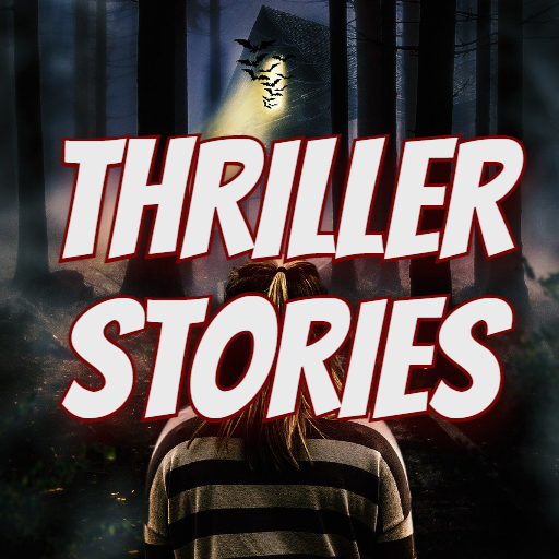 Thriller & Suspense Stories