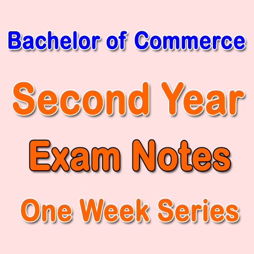 BCom Second Year Exam Notes - One Week Series