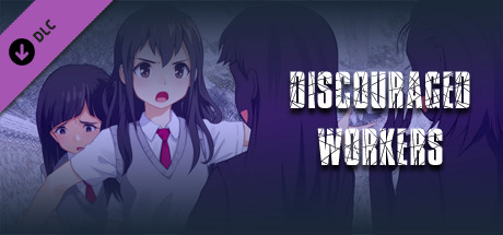 Discouraged Workers - Extras