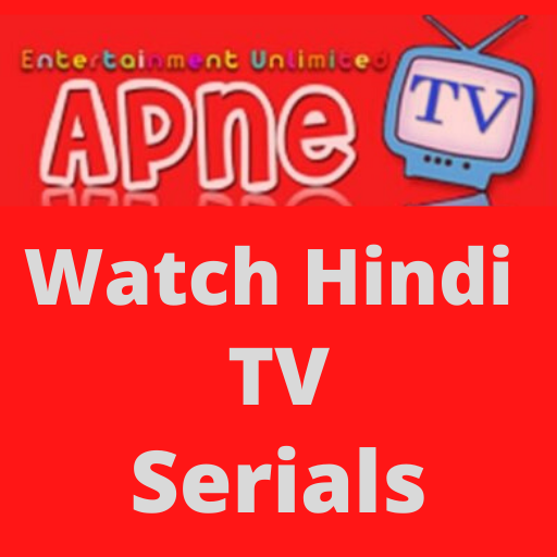 Apne TV Watch Free Hindi TV Serials and Download