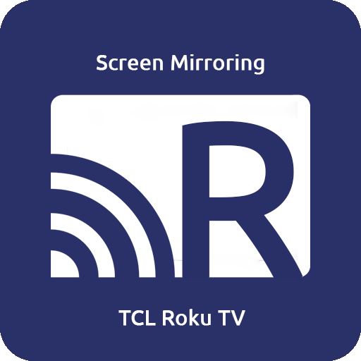 Screen Mirroring for TCL Roku TV