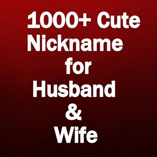 Cute Nicknames for Husband and