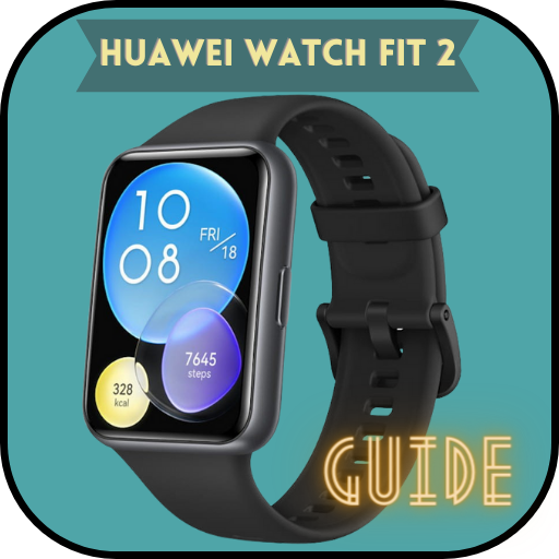 Huawei Watch Fit 2 Guide