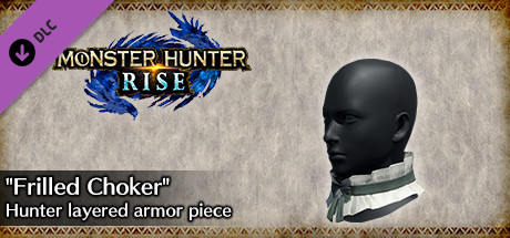 Monster Hunter Rise - "Frilled Choker" Hunter layered armor piece