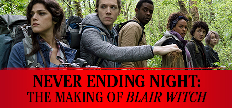 Blair Witch: Neverending Night: The Making of Blair Witch