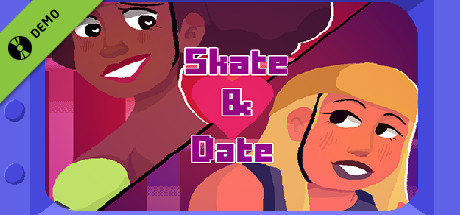 Skate &amp; Date Demo