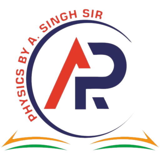 Physics By A Singh Sir