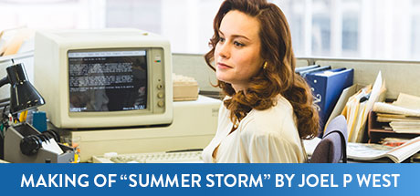 The Glass Castle: Making of "Summer Storm" by Joel P. West