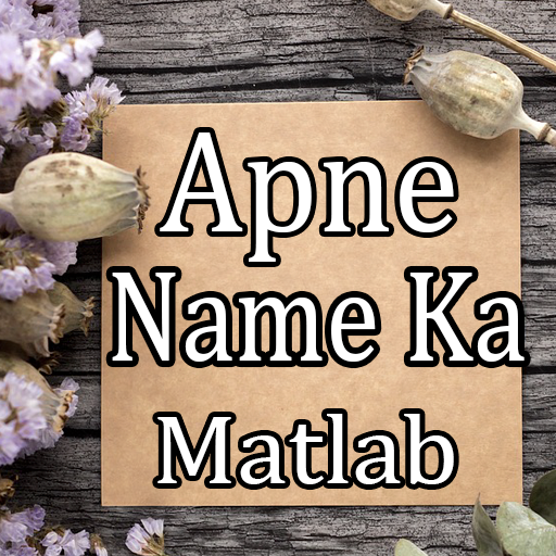 Apne Name Ka Matlab Jane