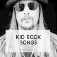 Best of Kid Rock Songs