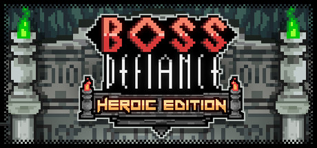 Boss Defiance - Heroic Edition