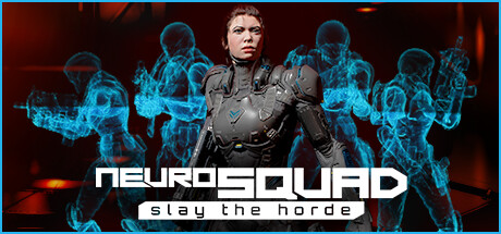 NeuroSquad - Slay the Horde