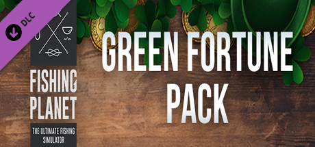 Fishing Planet: Green Fortune Pack