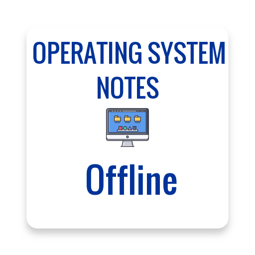 OPERATING SYSTEM NOTES