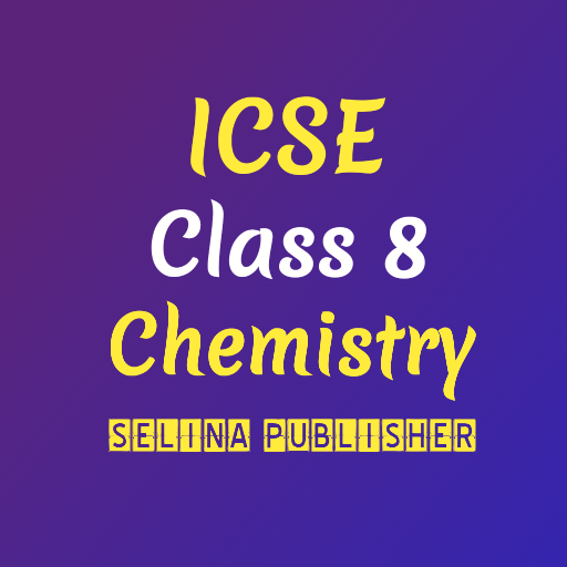 ICSE Selina Class 8 Chemistry