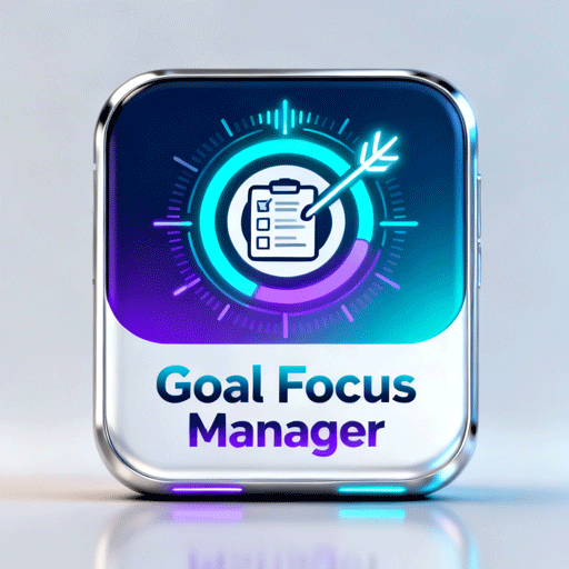 Goal Focus Manager