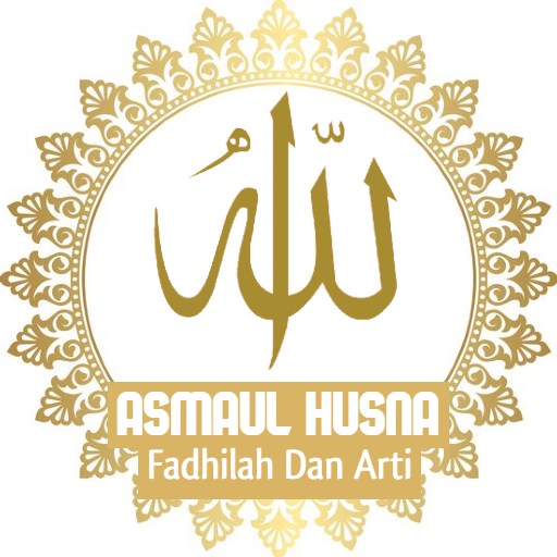 Asmaul Husna Fadhilah dan Arti