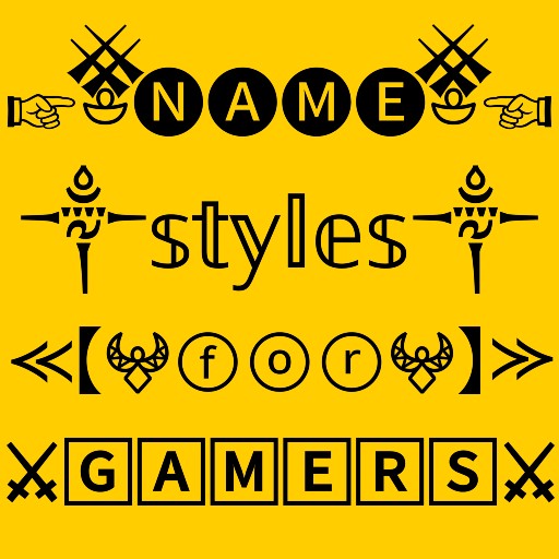 Name Style : Gamer Nickname
