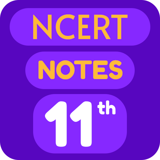 NCERT Class 11 Notes